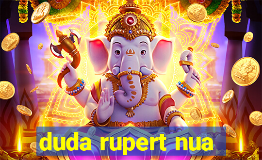 duda rupert nua